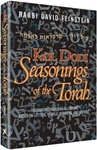 Seasonings of the Torah: Fascinating Parashah allusions based on letters, vowels, numbers and history