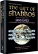 The Gift of Shabbos: Insights from the Sfas Emes on the Sabbath and its observances