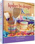 Kosher By Design - Kids in the Kitchen