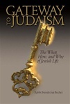 Gateway to Judaism: The What, How, And Why of Jewish Life