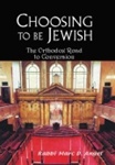 Choosing To be Jewish: The Orthodox Road to Conversion