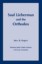 Saul Lieberman and the Orthodox