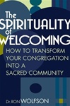 Spirituality of Welcoming: How to Transform Your Congregation Into a Sacred Community