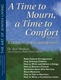 Time To Mourn, a Time To Comfort, 2nd Edition: A Guide to Jewish Bereavement
