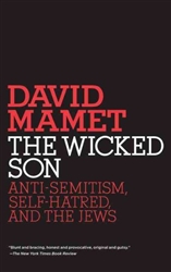 The Wicked Son: Anti-Semitism, Self-hatred, and the Jews