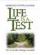 Life is a Test - How To Meet Life's Challenges Successfully