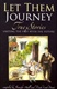 Let Them Journey: True Stories Uniting the Past with the Future