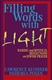Filling Words With Light: Hasidic and Mystical Reflections on Jewish Prayer