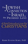 Jewish Connection to Israel, the Promised Land: A Brief Introduction for Christians
