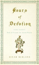 Hours of Devotion: Fanny Neuda's Book of Prayers for Jewish Women