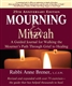 Mourning & Mitzvah : A Guided Journal for Walking the Mourner's Path Through Grief to Healing
