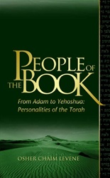 People of the Book - From Adam to Yehoshua: Personalities of the Torah