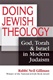 Doing Jewish Theology: God, Torah & Israel in Modern Judaism