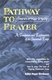 Pathway to Prayer: Nusach Ashkenaz, Weekday