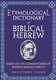 Etymological Dictionary of Biblical Hebrew: Based on the Commentaries of Rabbi Samson Raphael Hirsch