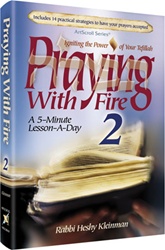 Praying with Fire Volume 2: Igniting the Power of Your Tefillah - A 5-Minute Lesson-A-Day