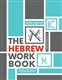 The Hebrew Workbook: Writing Exercises for Block and Cursive Script