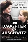 The Daughter of Auschwitz: My Story of Resilience, Survival and Hope