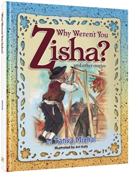 Why Weren't You Zisha: and Other Stories