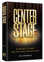 Center Stage: Incredible Stories and the People Behind Them