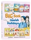The Big Book of Jewish Holidays with Bina, Benny & Chaggai HaYonah: 10 Books in 1!