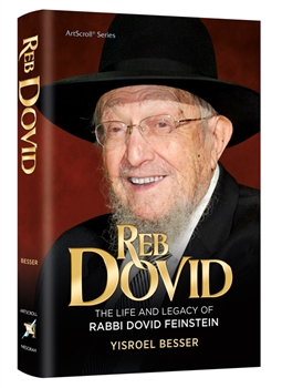 Reb Dovid: The Life and Legacy of Rabbi Dovid Feinstein