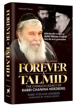 Forever a Talmid: The Chinuch Legacy of Rabbi Chanina Herzberg