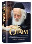 Rav Chaim: The Life and Legacy of the Sar HaTorah Rav Shmaryahu Yosef Chaim Kanievsky