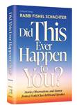 Did This Ever Happen To You?: Stories, Observations, and Humor from a World-Class Rebbi and Speaker