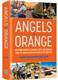 Angels in Orange: Uplifting Stories of Courage, Faith and Miracles from the United Hatzalah Heroes of October 7th