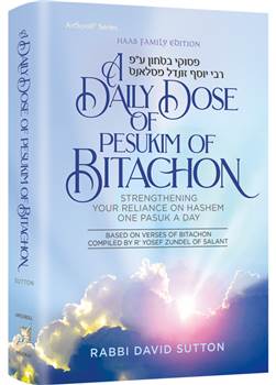 A Daily Dose of Pesukim of Bitachon: Strengthening Your Reliance on Hashem One Pasuk At a Time
