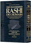 Elucidated Rashi on Chumash: Bamidbar volume 2: Chukas  Masei: The Torah with Rashi's commentary translated, annotated, and elucidated