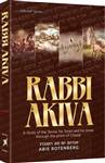 Rabbi Akiva: A study of the Tanna, his Torah and his times through the prism of Chazal
