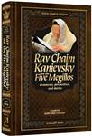 Rav Chaim Kanievsky on the Five Megillos: Comments, perspectives and stories