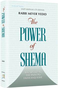 The Power of Shema: Illuminating The Path To Faith And Love