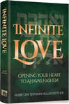 Infinite Love: Opening Your Heart to Ahavas HaShem