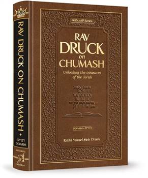 Rav Druck on Chumash - Devarim: Unlocking the treasures of the Torah