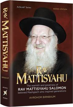 Rav Mattisyahu: The warmth and greatness of Rav Mattisyahu Salomon beloved Mashgiach who inspired generations
