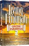 Living Emunah on the Parashah 2: Serenity and faith in the weekly Torah reading