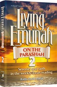 Living Emunah on the Parashah 2: Serenity and faith in the weekly Torah reading