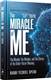 The Miracle of Me: The Wonder, the Wisdom, and the Stories of the Asher Yatzar Blessing