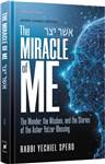 The Miracle of Me: The Wonder, the Wisdom, and the Stories of the Asher Yatzar Blessing
