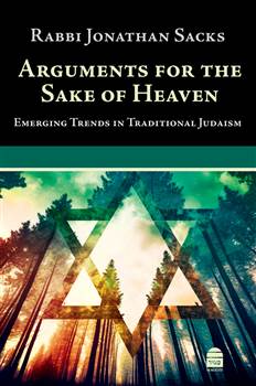 Arguments for the Sake of Heaven: Emerging Trends in Traditional Judaism