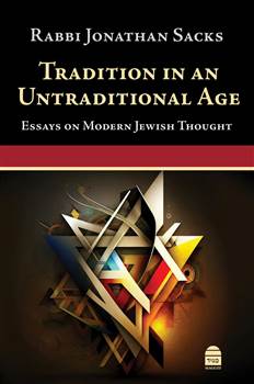 Tradition in an Untraditional Age: Essays on Modern Jewish Thought