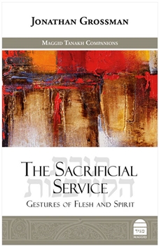 The Sacrificial Service: Gestures of Flesh and Spirit