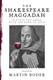 The Shakespeare Haggadah: Elevate Thy Seder with the Bard of Avon (Second Folio)