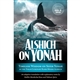 Alshich on Yonah: Timeless Wisdom On Sefer Yonah By The Torah Luminary Rabbi Moshe Alshich