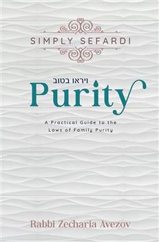 Simply Sefardi - Purity: A practical guide to the laws of Family Purity