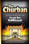 The Churban: The Story of the destruction of the Second Beis HaMikdash
