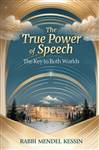 The True Power of Speech: The Key to Both Worlds